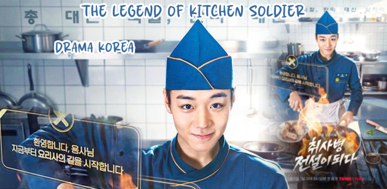 the legend of kitchen soldier drakor